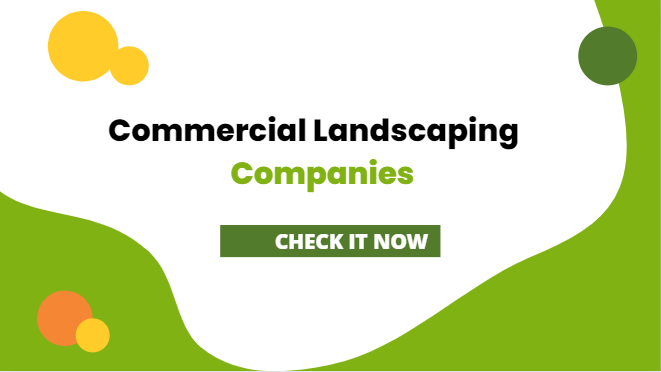 Commercial Landscaping Companies