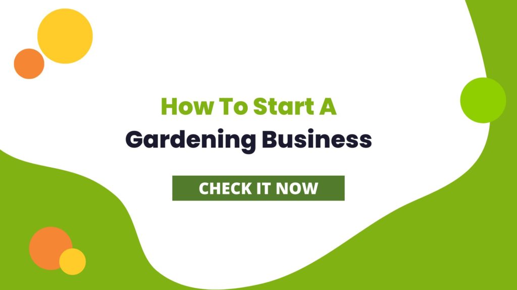 How To Start A Gardening Business