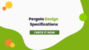 Pergola Design Specifications