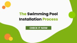 The Swimming Pool Installation Process