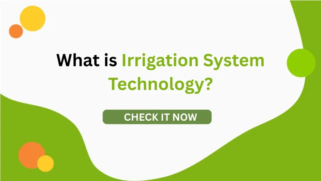 What is irrigation system technology? 7 Efficient UAE Insights